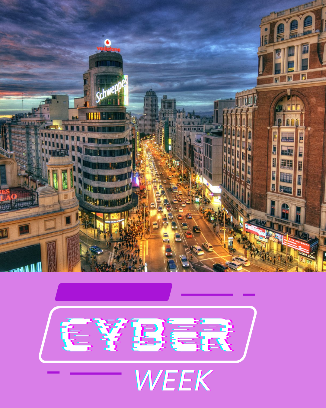 Madrid - Cyber Week